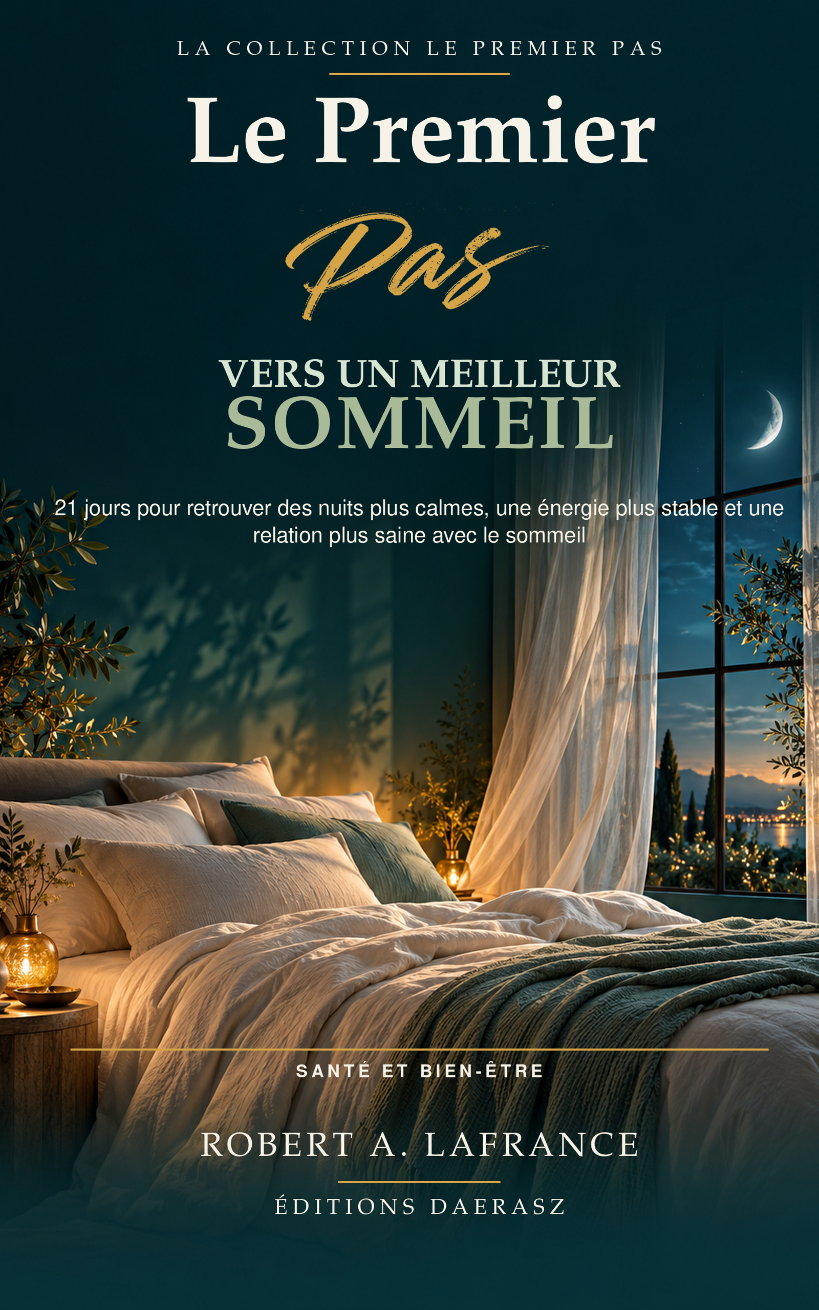 Couverture de Le Premier Pas vers un meilleur sommeil